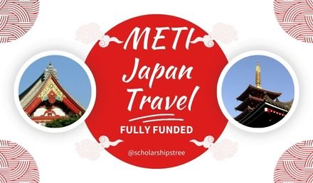 METI Government of Japan Internship Program 2024 - Undergraduate Scholarships 2020-2021